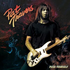 Pat Travers - Push Yourself  7-INCH SINGLE